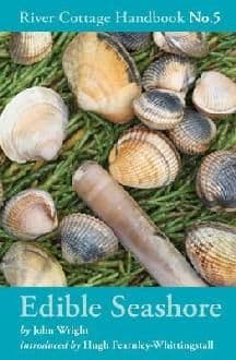 Edible Seashore - A Great Foragers Guide from The River Cottage - Book