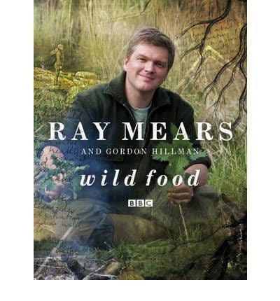 Ray Mears Wild Food Book