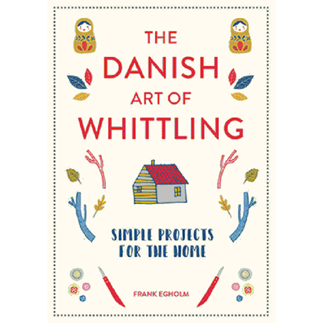 The Danish Art of Whittling Book