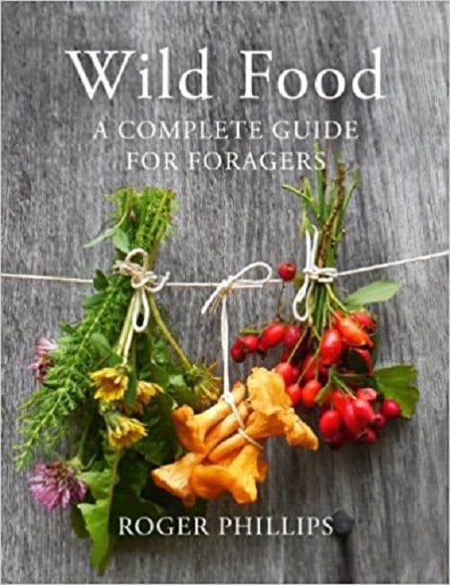 Wild Food - A complete guide book for Foragers